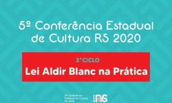 Inicia o segundo ciclo da 5ª Conferência Estadual de Cultura