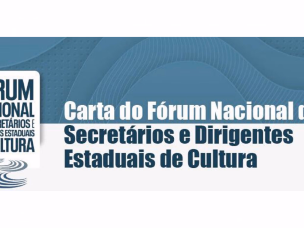 Fórum Nacional de Secretários e Dirigentes de Cultura lança nova carta